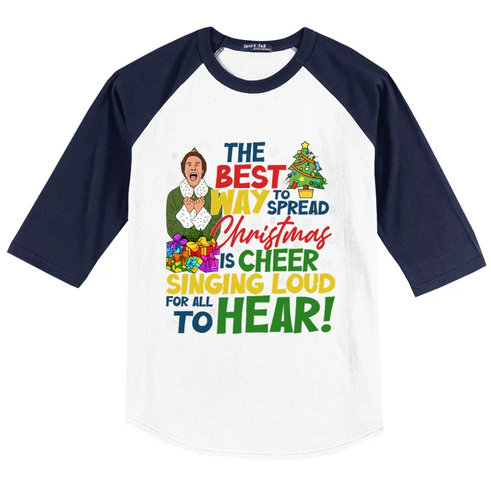 Buddy Ho#Bbs The Best Way To Spread Christmas Is Cheer Sining Loud Baseball Sleeve Shirt