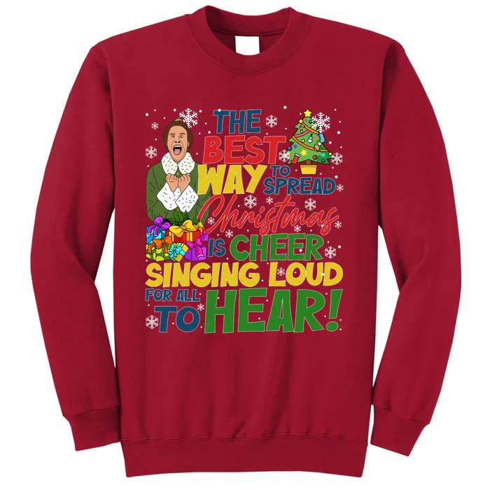 Buddy Ho#Bbs The Best Way To Spread Christmas Is Cheer Sining Loud Tall Sweatshirt