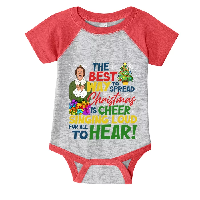 Buddy Ho#Bbs The Best Way To Spread Christmas Is Cheer Sining Loud Infant Baby Jersey Bodysuit