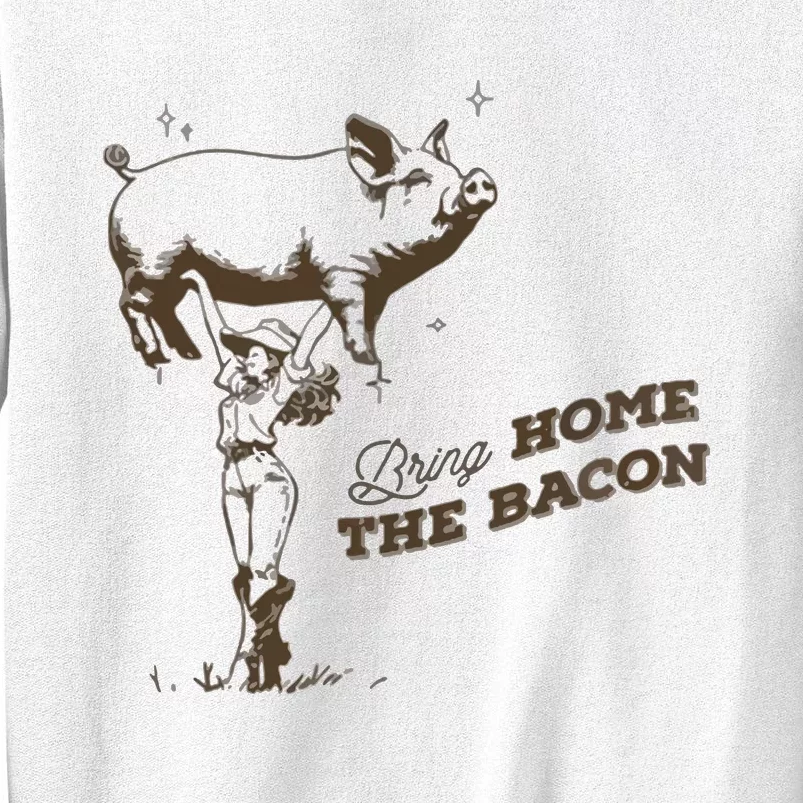 Bring Home The Bacon Country Western Cowgirl Sweatshirt