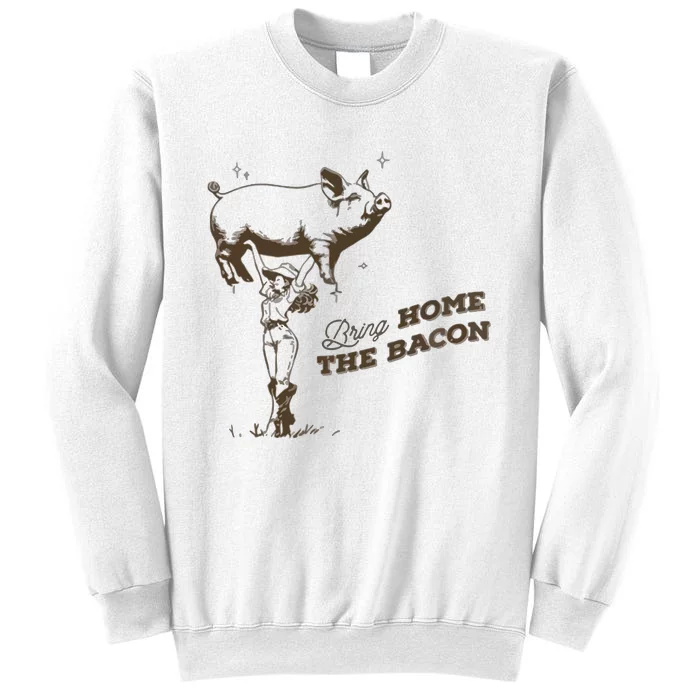 Bring Home The Bacon Country Western Cowgirl Sweatshirt