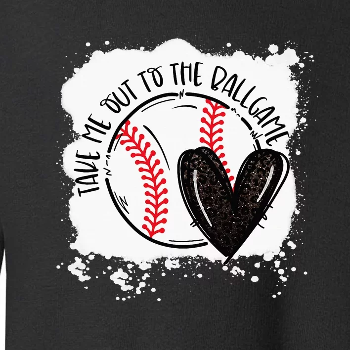 Ball Heart Take Me Out To Ball Game Ball Season .Png Toddler Sweatshirt