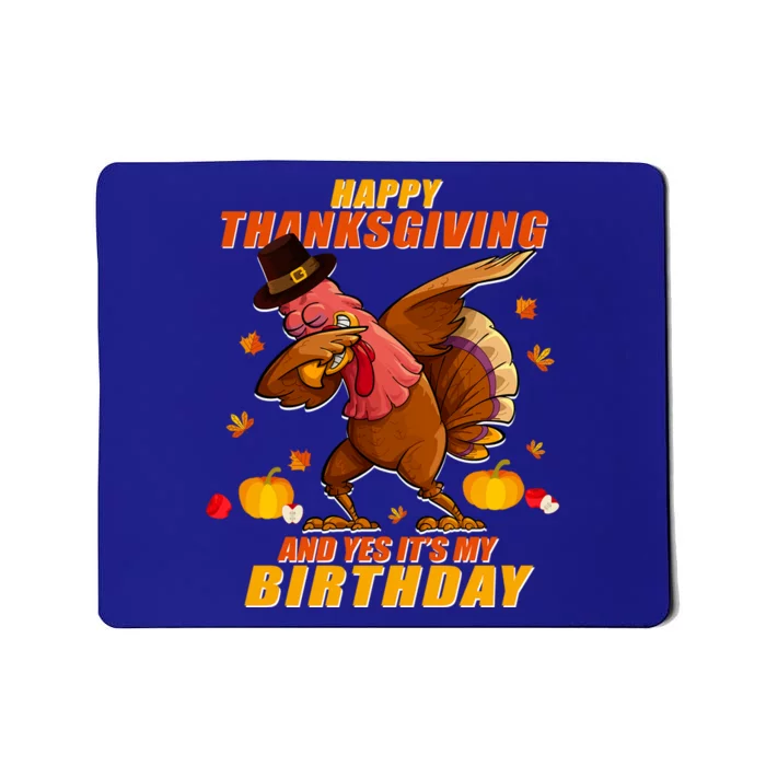 Birthday Happy Thanksgiving Dabbing Turkey Dab Gift Mousepad