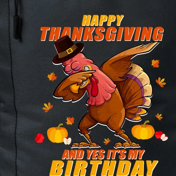 Birthday Happy Thanksgiving Dabbing Turkey Dab Gift Daily Commute Backpack