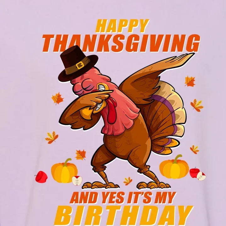 Birthday Happy Thanksgiving Dabbing Turkey Dab Gift Garment-Dyed Sweatshirt