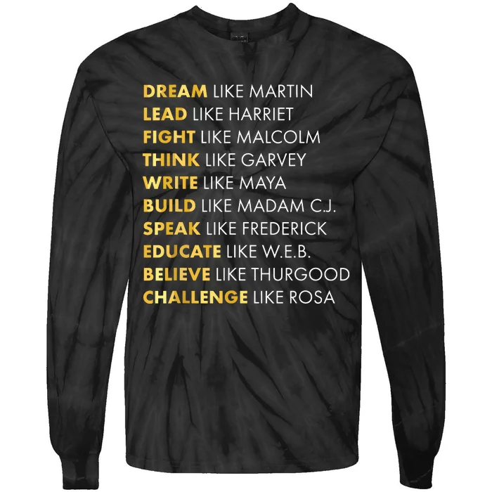 Black History T Dream Like Martin T Tie-Dye Long Sleeve Shirt