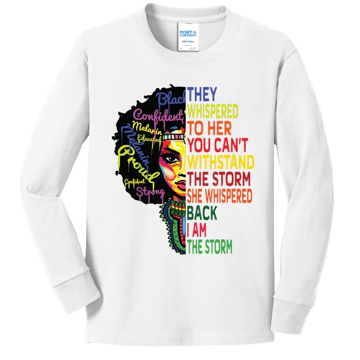 Black History T For Women I Am The Storm Juneteenth Kids Long Sleeve Shirt