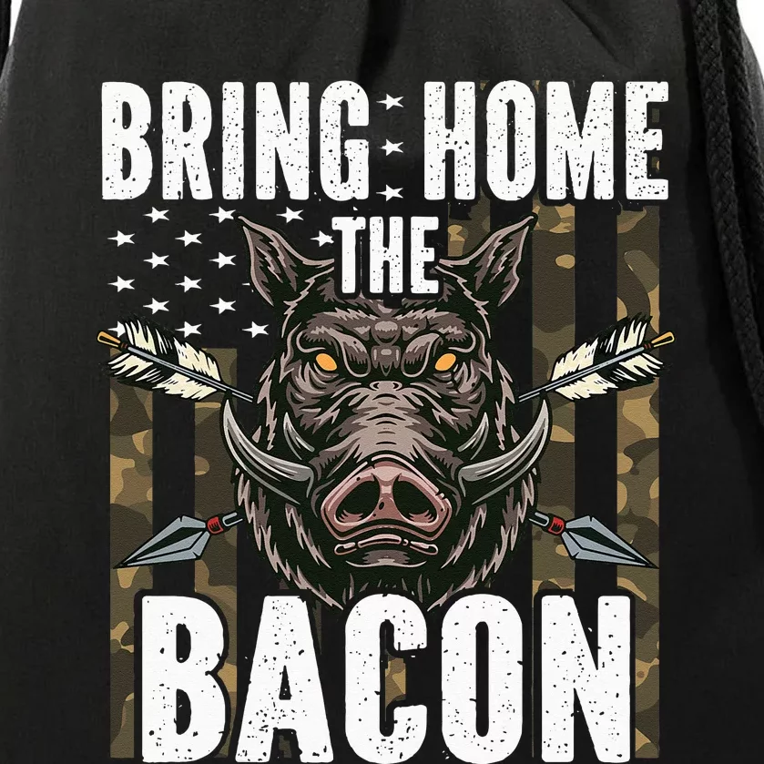 Bring Home The Bacon Hog Hunting Boar Wild Pig Hunter Drawstring Bag