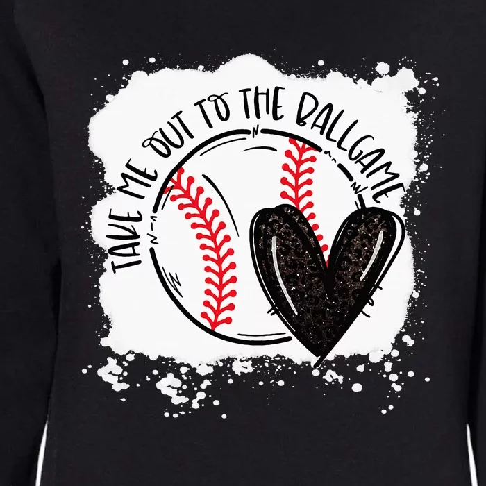 Ball Heart Take Me Out To Ball Game Ball Season Womens California Wash Sweatshirt