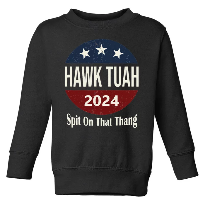 Bold Hawk Tuah Funny Statement Toddler Sweatshirt