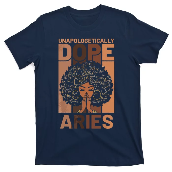 Black History Unapologetically Dope Aries Melanin Horoscope T-Shirt