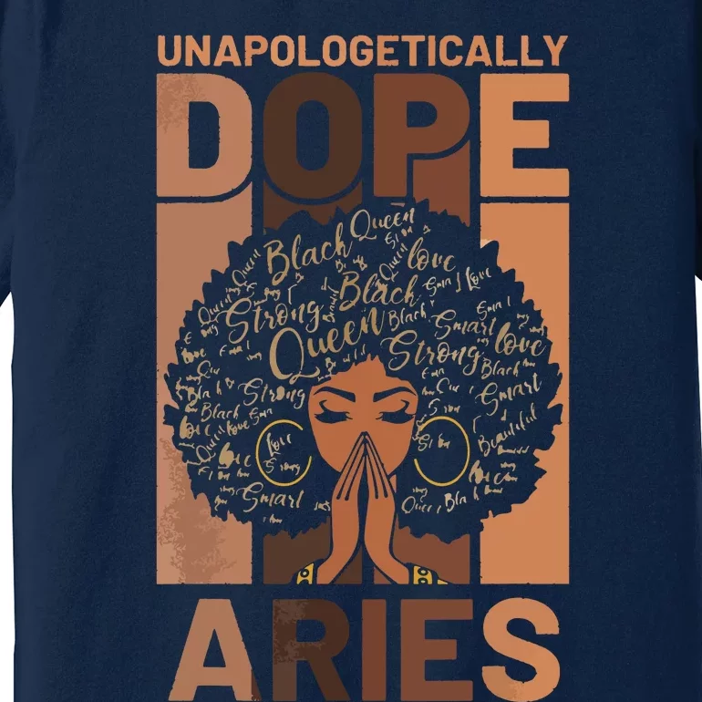 Black History Unapologetically Dope Aries Melanin Horoscope Premium T-Shirt