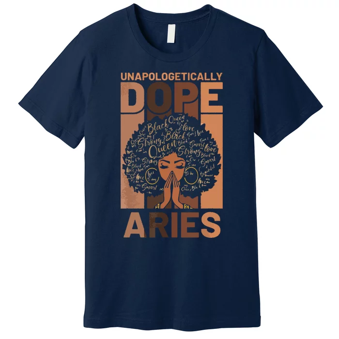 Black History Unapologetically Dope Aries Melanin Horoscope Premium T-Shirt