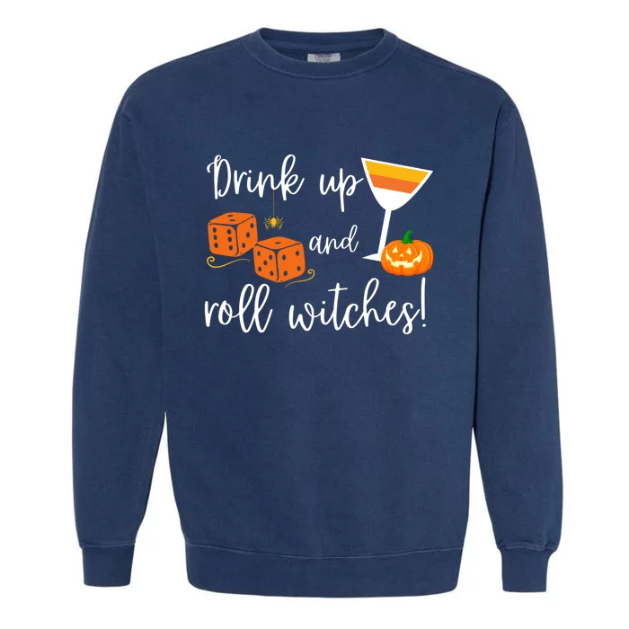 Bunco Halloween Up And Roll Witches Gift Garment-Dyed Sweatshirt