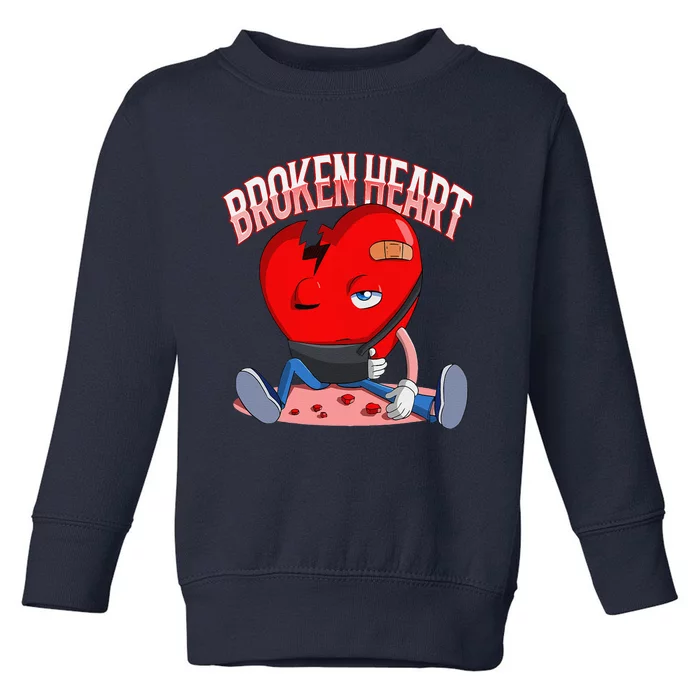 Broken Heart Valentine's Day Love Heartbroken Sad Break Up Toddler Sweatshirt