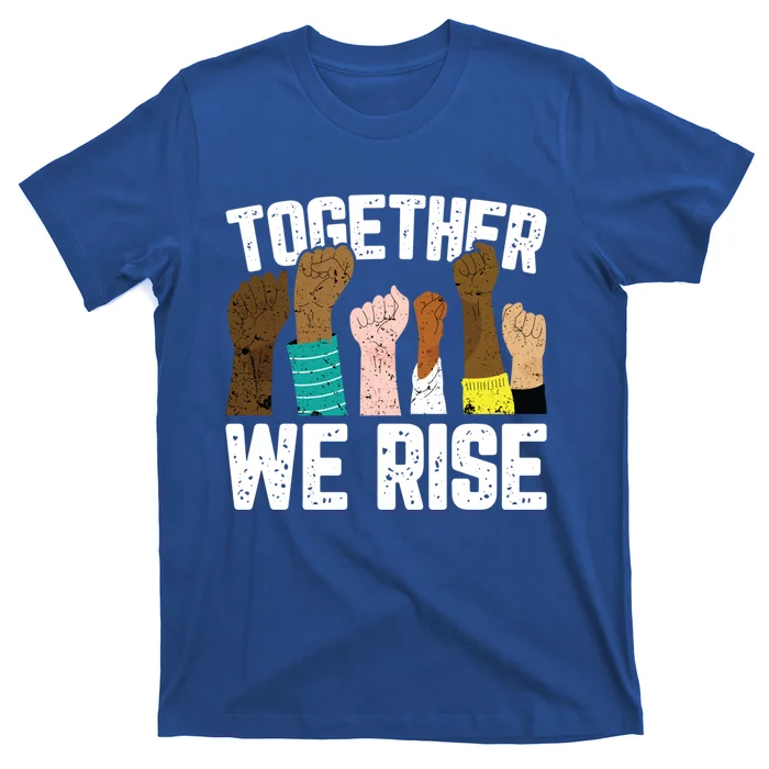 Black History We Rise Together Cool African American Funny Gift T-Shirt