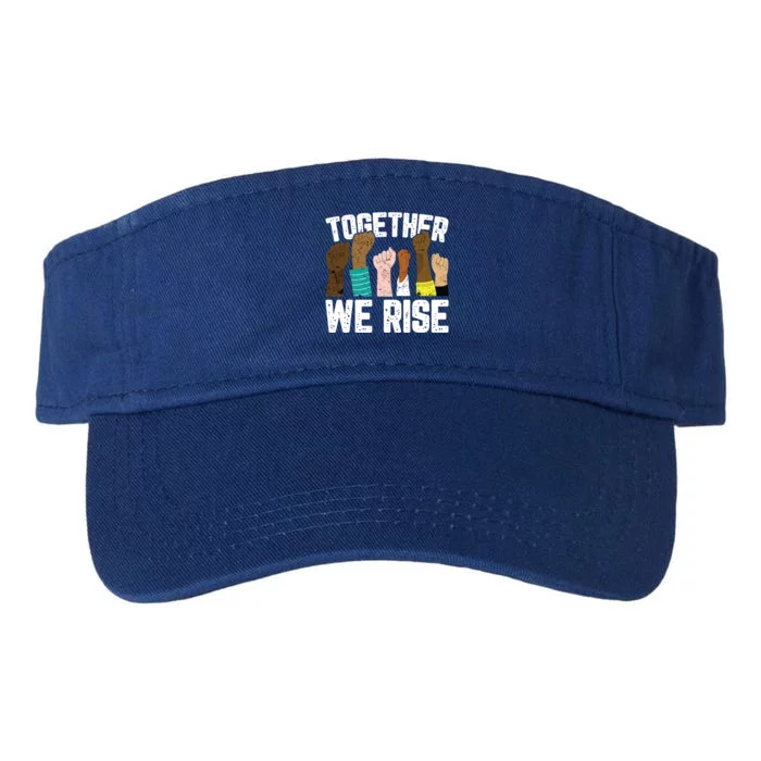 Black History We Rise Together Cool African American Funny Gift Valucap Bio-Washed Visor