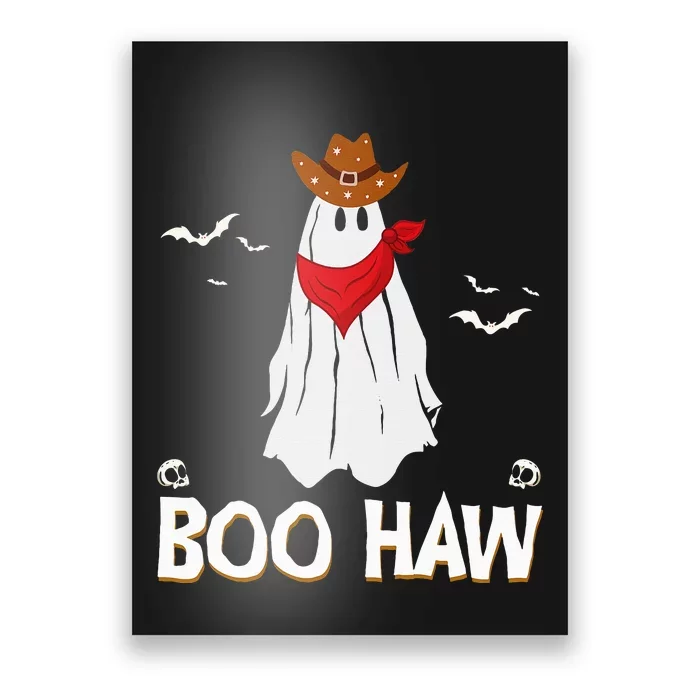 Boo Haw Western Cowboy Halloween Ghost Funny Country Poster