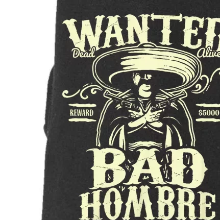 Bad Hombre Wanted Funny Cinco De Mayo Doggie 3-End Fleece Hoodie