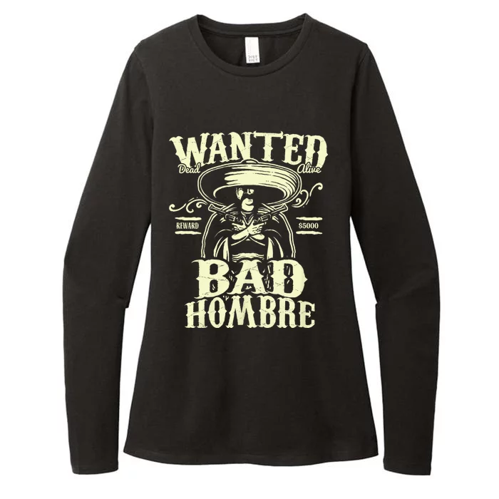 Bad Hombre Wanted Funny Cinco De Mayo Womens CVC Long Sleeve Shirt