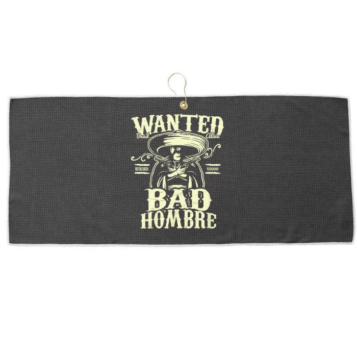 Bad Hombre Wanted Funny Cinco De Mayo Large Microfiber Waffle Golf Towel