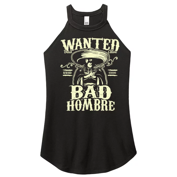 Bad Hombre Wanted Funny Cinco De Mayo Women’s Perfect Tri Rocker Tank