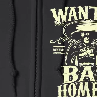 Bad Hombre Wanted Funny Cinco De Mayo Full Zip Hoodie