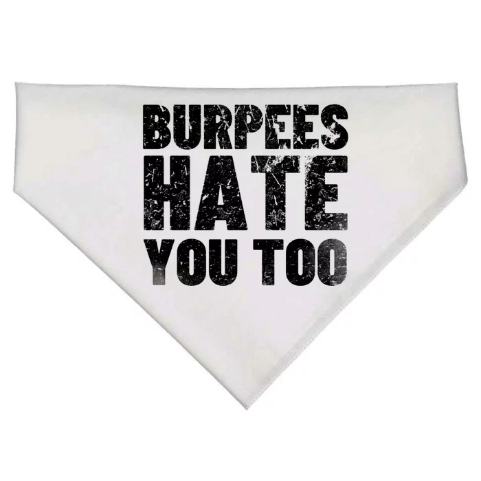 Burpees Hate You Too Bodybuilding Exercise Gift USA-Made Doggie Bandana