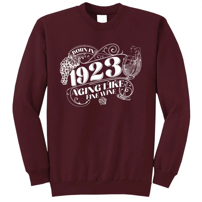 Born In 1923 100th Birthday Aging Like Fine Wine Tall Sweatshirt