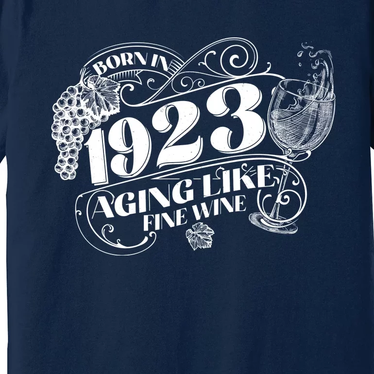 Born In 1923 100th Birthday Aging Like Fine Wine Premium T-Shirt