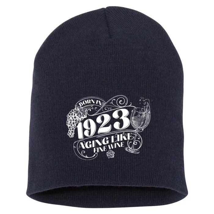 Born In 1923 100th Birthday Aging Like Fine Wine Short Acrylic Beanie