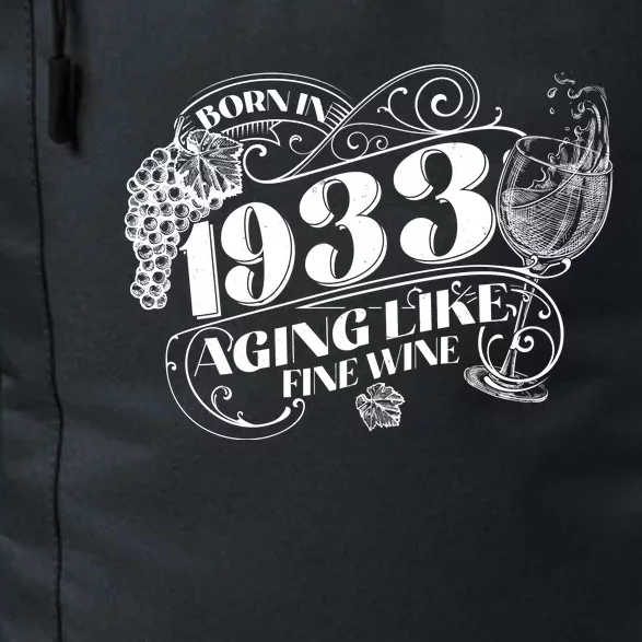 Born In 1933 90th Birthday Aging Like Fine Wine Daily Commute Backpack