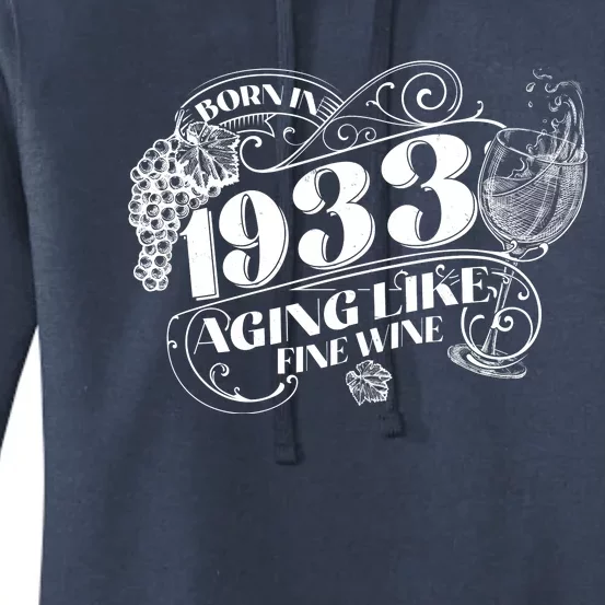 Born In 1933 90th Birthday Aging Like Fine Wine Women's Pullover Hoodie