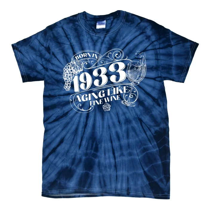 Born In 1933 90th Birthday Aging Like Fine Wine Tie-Dye T-Shirt