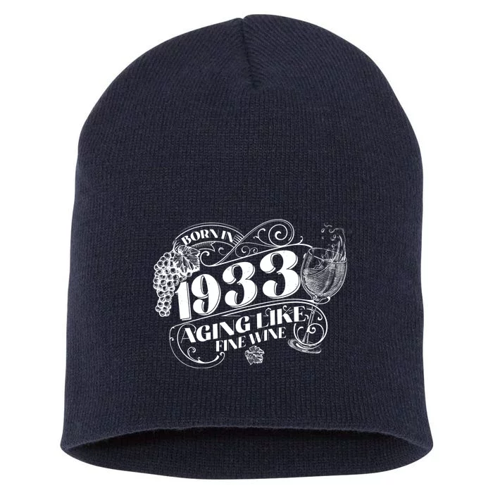 Born In 1933 90th Birthday Aging Like Fine Wine Short Acrylic Beanie