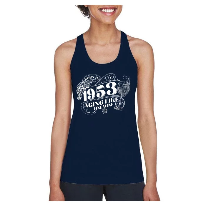 Born In 1953 70th Birthday Aging Like Fine Wine Women's Racerback Tank