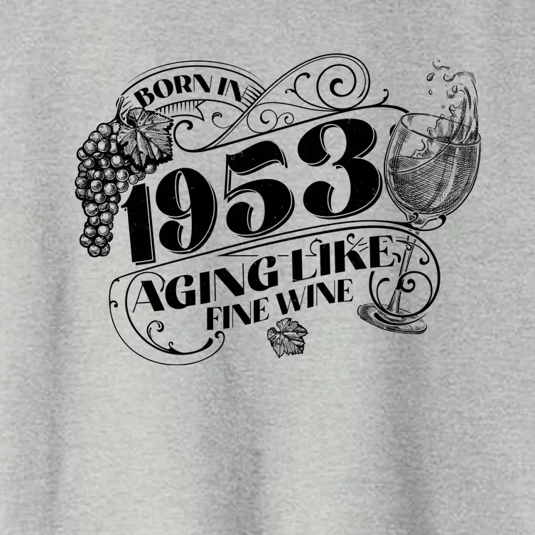 Born In 1953 70th Birthday Aging Like Fine Wine Women's Crop Top Tee