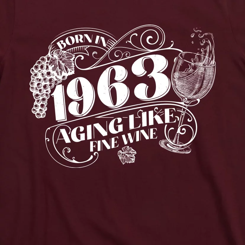 Born In 1963 60th Birthday Aging Like Fine Wine T-Shirt