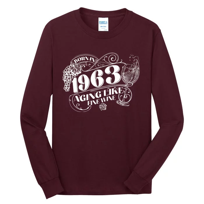 Born In 1963 60th Birthday Aging Like Fine Wine Tall Long Sleeve T-Shirt