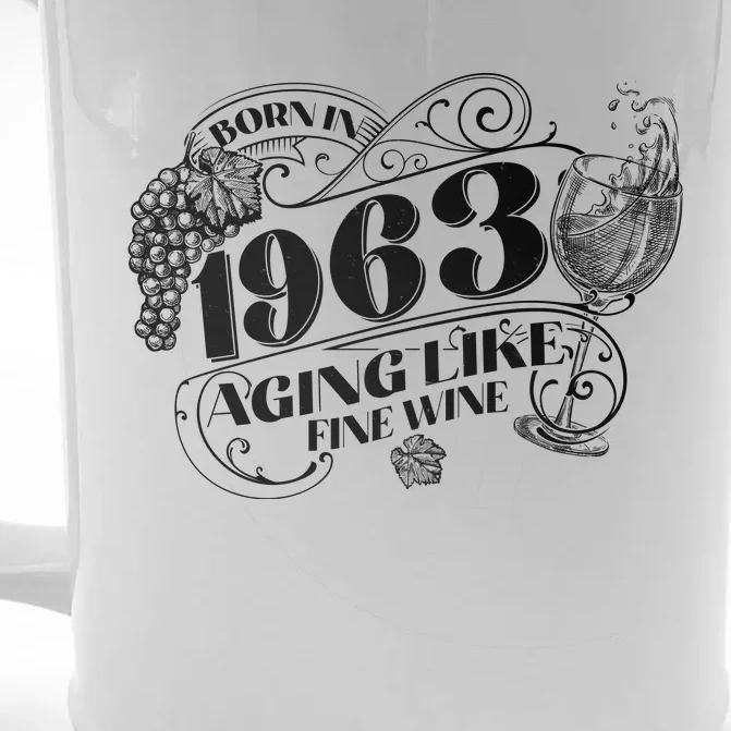 Born In 1963 60th Birthday Aging Like Fine Wine Front & Back Beer Stein