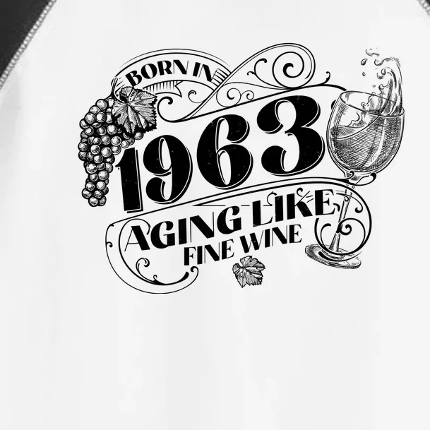 Born In 1963 60th Birthday Aging Like Fine Wine Toddler Fine Jersey T-Shirt