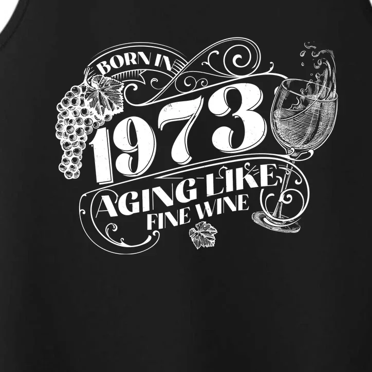 Born In 1973 50th Birthday Aging Like Fine Wine Performance Tank