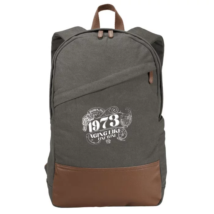 Born In 1973 50th Birthday Aging Like Fine Wine Cotton Canvas Backpack