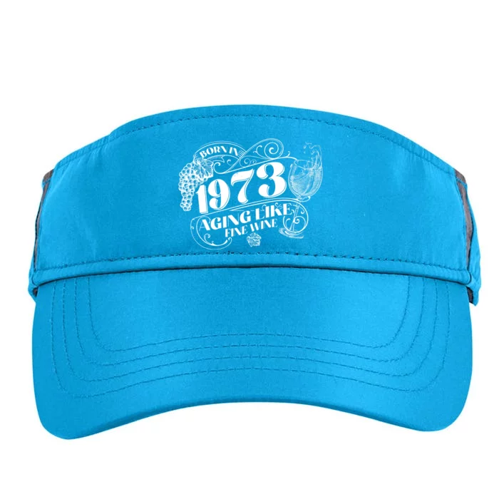 Born In 1973 50th Birthday Aging Like Fine Wine Adult Drive Performance Visor