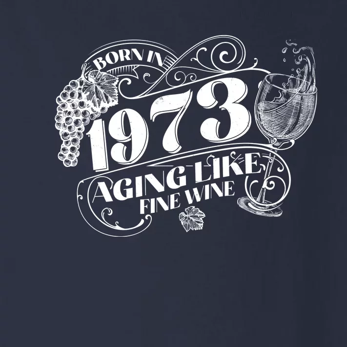 Born In 1973 50th Birthday Aging Like Fine Wine Toddler Long Sleeve Shirt