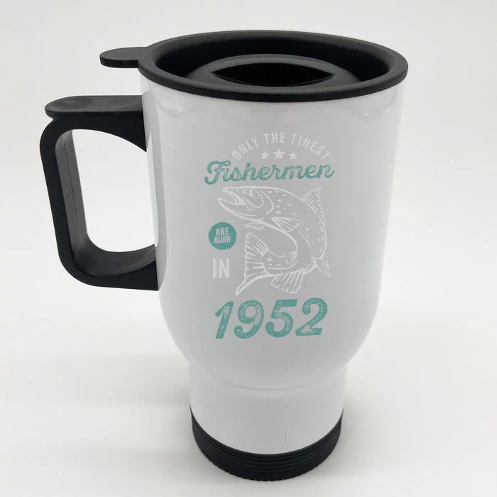 Born In 1952 69 Years Old Vintage 69th Birthday Fisherman Front & Back Stainless Steel Travel Mug