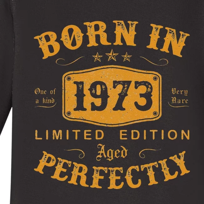 Born In 1973 50 Years Old 50th Birthday Gifts For Baby Long Sleeve Bodysuit