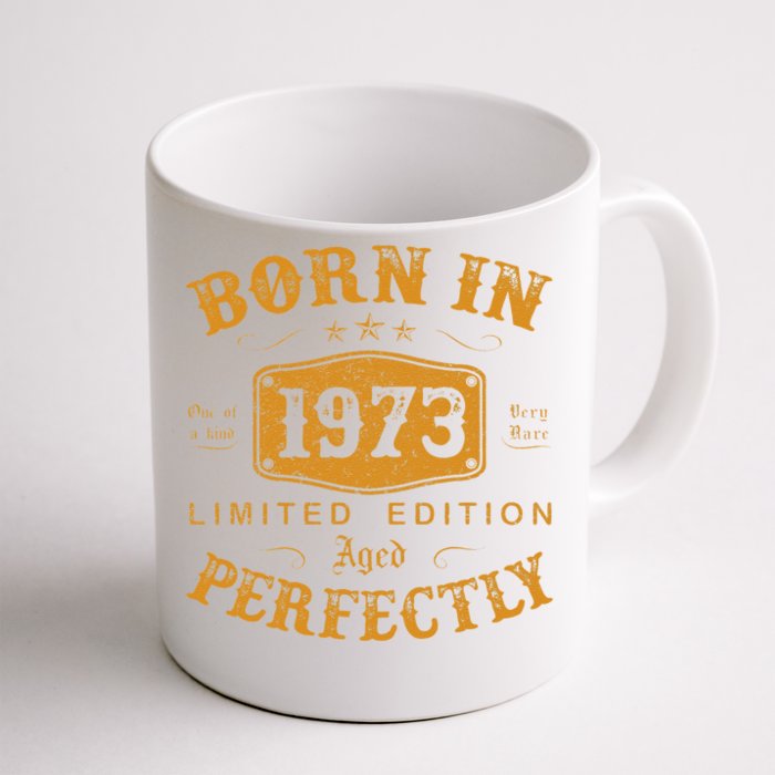 Born In 1973 50 Years Old 50th Birthday Gifts For Front & Back Coffee Mug