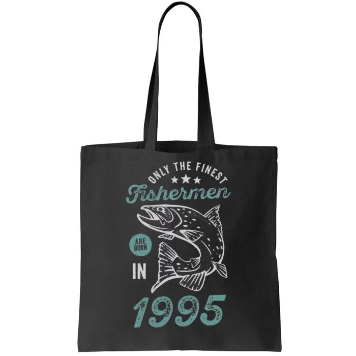 Born In 1995 26 Years Old Vintage 26th Birthday Fisherman Tote Bag