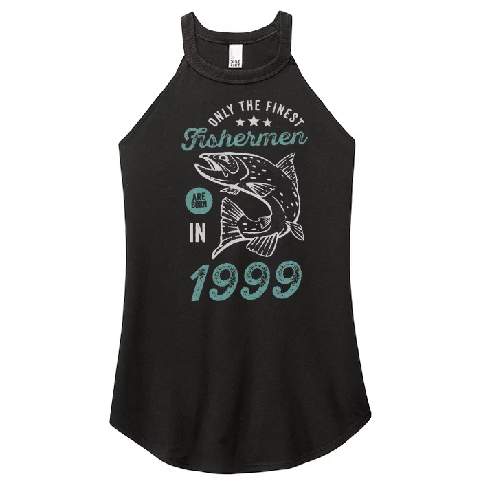 Born In 1999 22 Years Old Vintage 22nd Birthday Fisherman Women’s Perfect Tri Rocker Tank